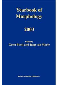 Yearbook of Morphology 2003