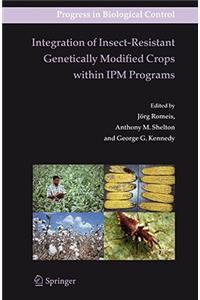 Integration of Insect-Resistant Genetically Modified Crops Within Ipm Programs