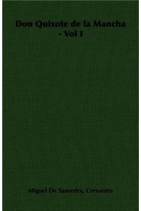 Don Quixote de la Mancha - Vol I