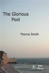 The Glorious Pool