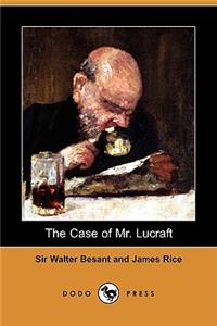 The Case of Mr. Lucraft (Dodo Press)