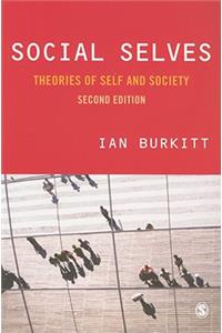 Social Selves: Theories of Self and Society