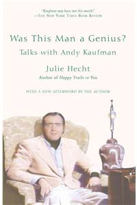 Was This Man a Genius?