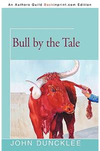 Bull by the Tale