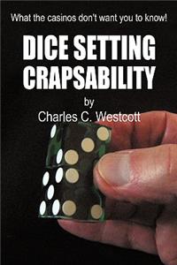 Dice Setting Crapsability