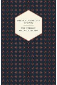 The Works Of Alexandre Dumas - The Page Of The Duke Of Savoy