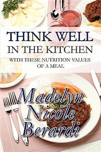 Think Well in the Kitchen with These Nutrition Values of a Meal