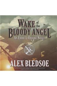 Wake of the Bloody Angel