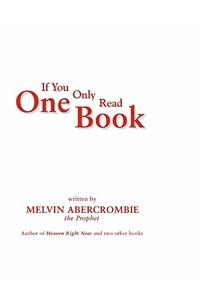 If You Only Read One Book By Melvin Abercrombie