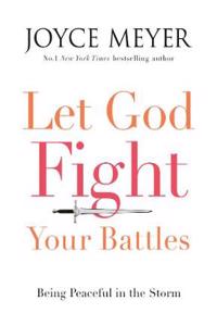Let God Fight Your Battles