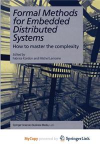 Formal Methods for Embedded Distributed Systems