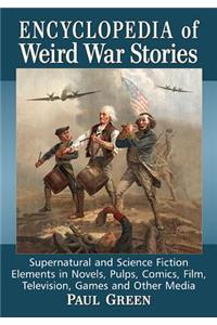Encyclopedia of Weird War Stories
