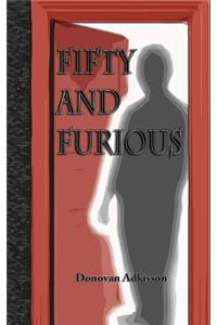 Fifty and Furious