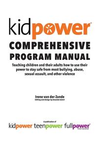 Kidpower Comprehensive Program Manual