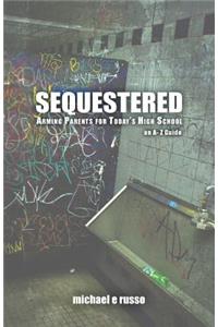 Sequestered