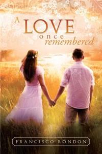 Love Once Remembered