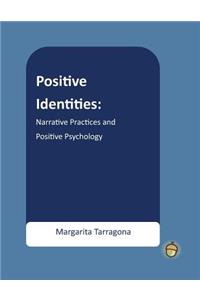 Positive Identities