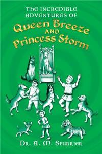 Incredible Adventures of Queen Breeze and Princess Storm