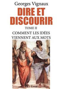 Dire et discourir
