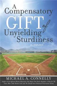 Compensatory Gift of Unyielding Sturdiness