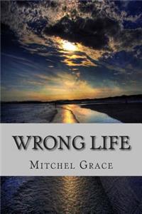 Wrong Life