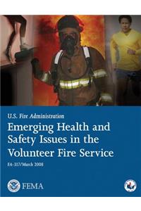 Emerging Health and Safety Issues in the Volunteer Fire Service
