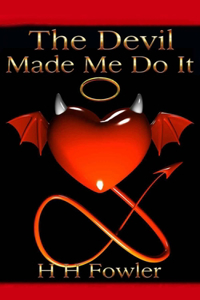 Devil Made Me Do It