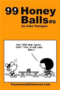 99 HoneyBalls #6