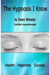 The Hypnosis I Know
