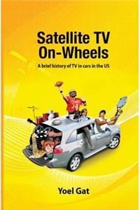 Satellite Tv On Wheels