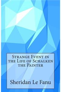 Strange Event in the Life of Schalken the Painter
