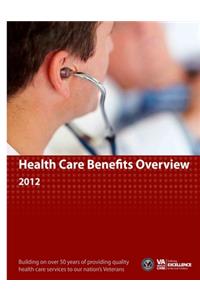 Health Care Benefits Overview