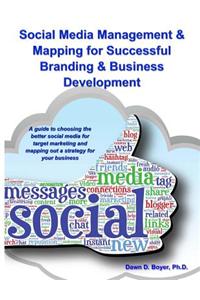 Social Media Management & Mapping for Successful Branding & Business Development