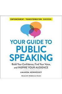 Your Guide to Public Speaking