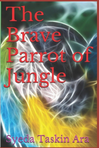 Brave Parrot of Jungle