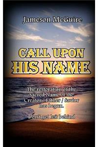 Call Upon His Name