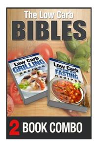 Low Carb Intermittent Fasting Recipes and Low Carb Grilling Recipes