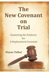 New Covenant on Trial