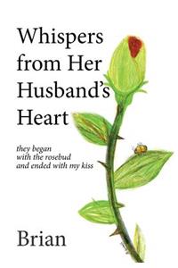 Whispers from Her Husband's Heart