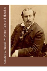 Norse Tales and Sketches