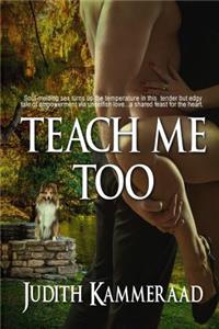 Teach Me Too