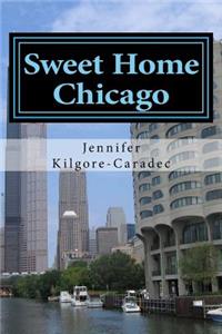 Sweet Home Chicago