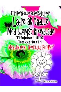 Bog for børn - alle aldre Lære at tælle Med blomst kronblade Tilføj op 1 til 10 Træk ned 10 til 1 Med din nye ven 