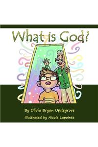 What Is God?