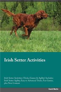 Irish Setter Activities Irish Setter Activities (Tricks, Games & Agility) Includes