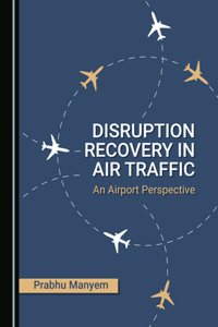 Disruption Recovery in Air Traffic: An Airport Perspective