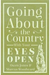 Going About The Country - With Your Eyes Open