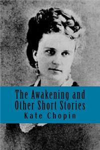 Awakening and Other Short Stories