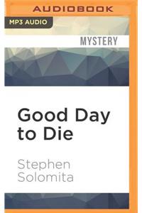 Good Day to Die