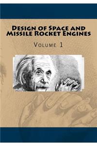 Design of Space and Missile Rocket Engines